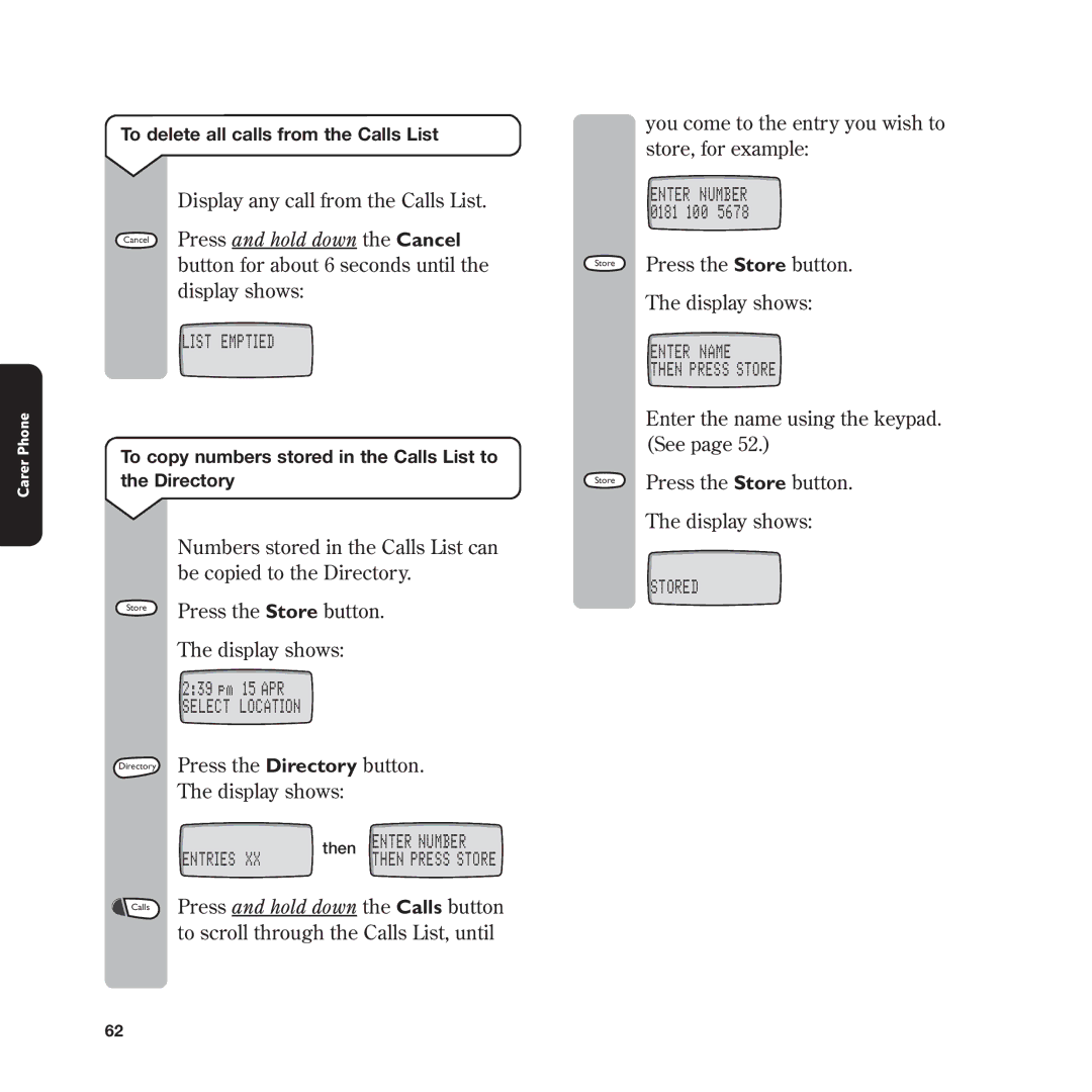 BT In Touch 2000 manual To scroll through the Calls List, until 