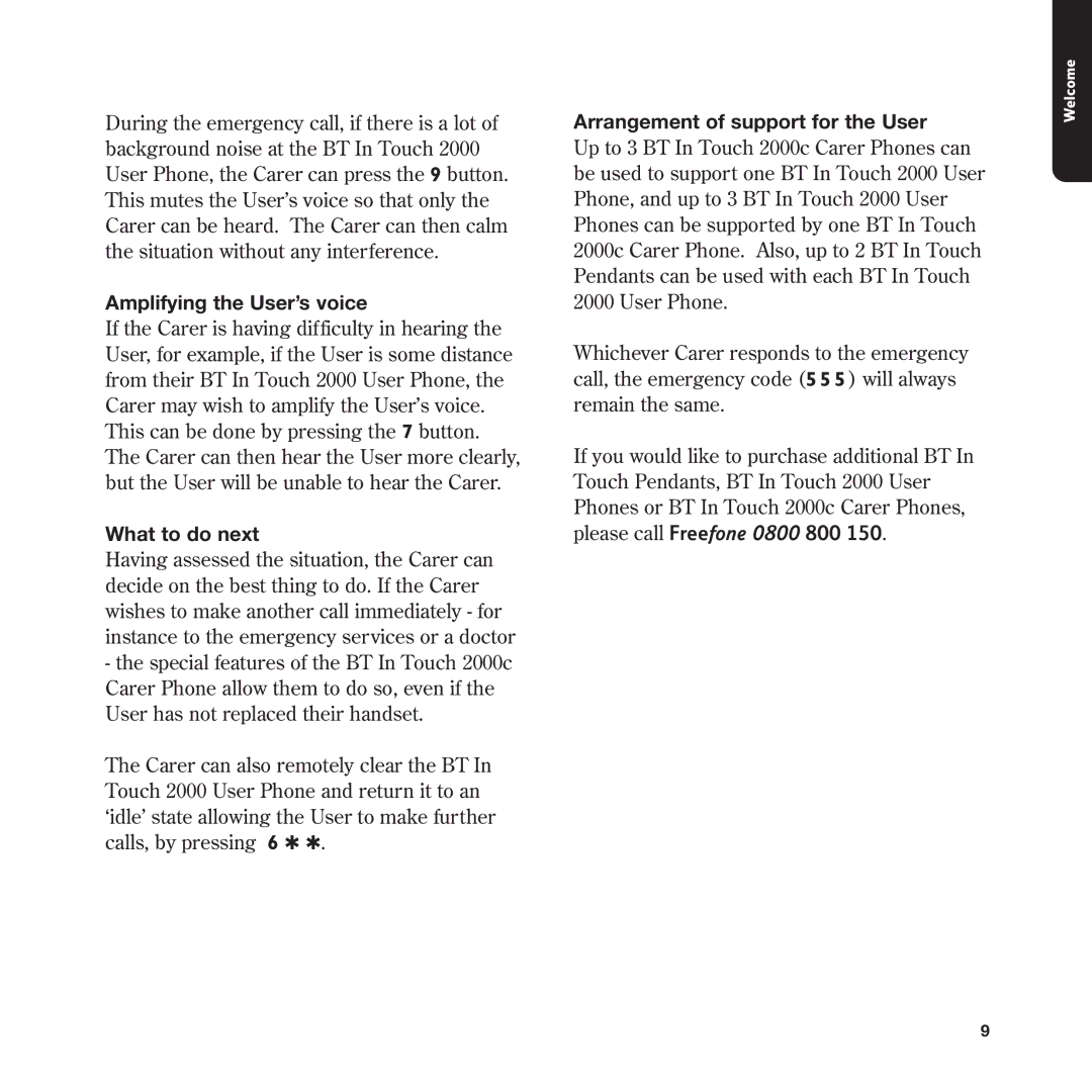 BT In Touch 2000 manual Amplifying the User’s voice, What to do next, Arrangement of support for the User 