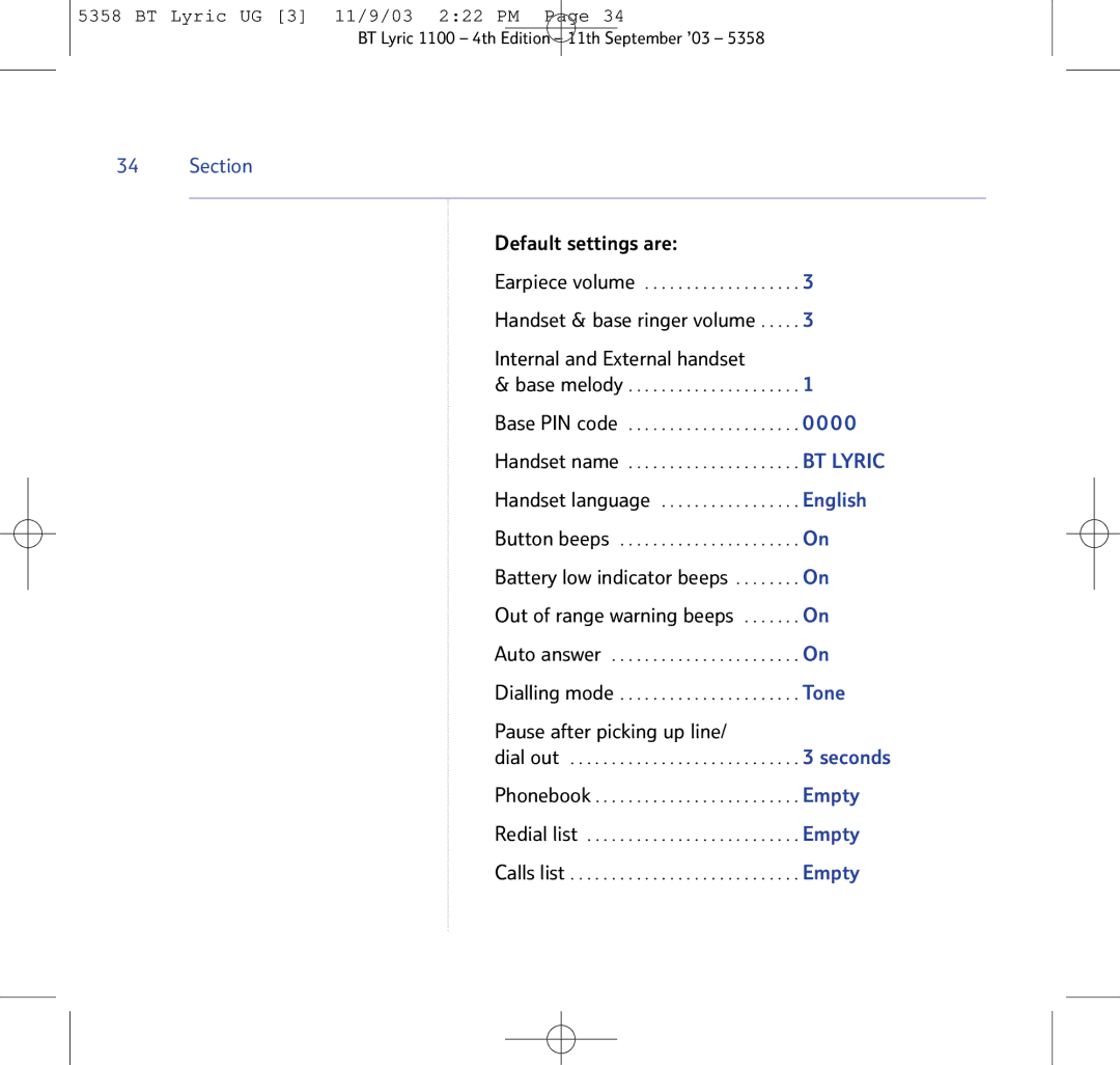 BT BT Lyric 1100 manual Default settings are, Handset & base ringer volume Internal and External handset 