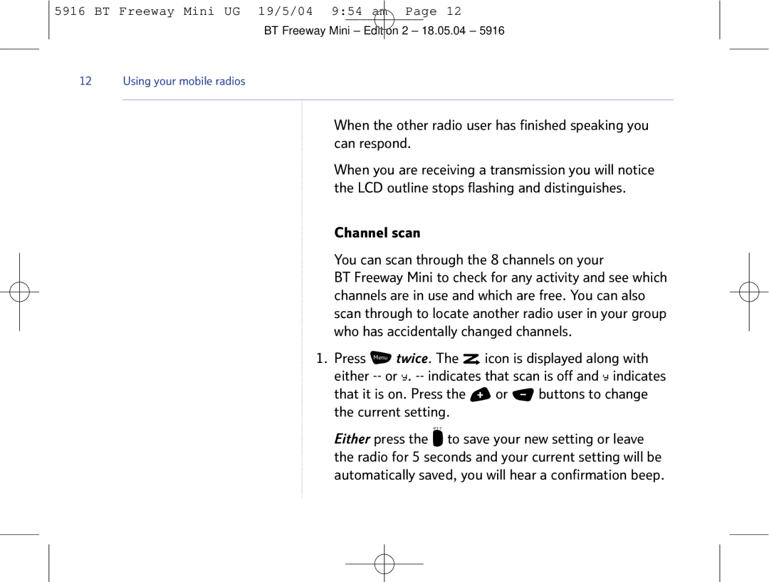 BT Mobile Radio manual Channel scan You can scan through the 8 channels on your 