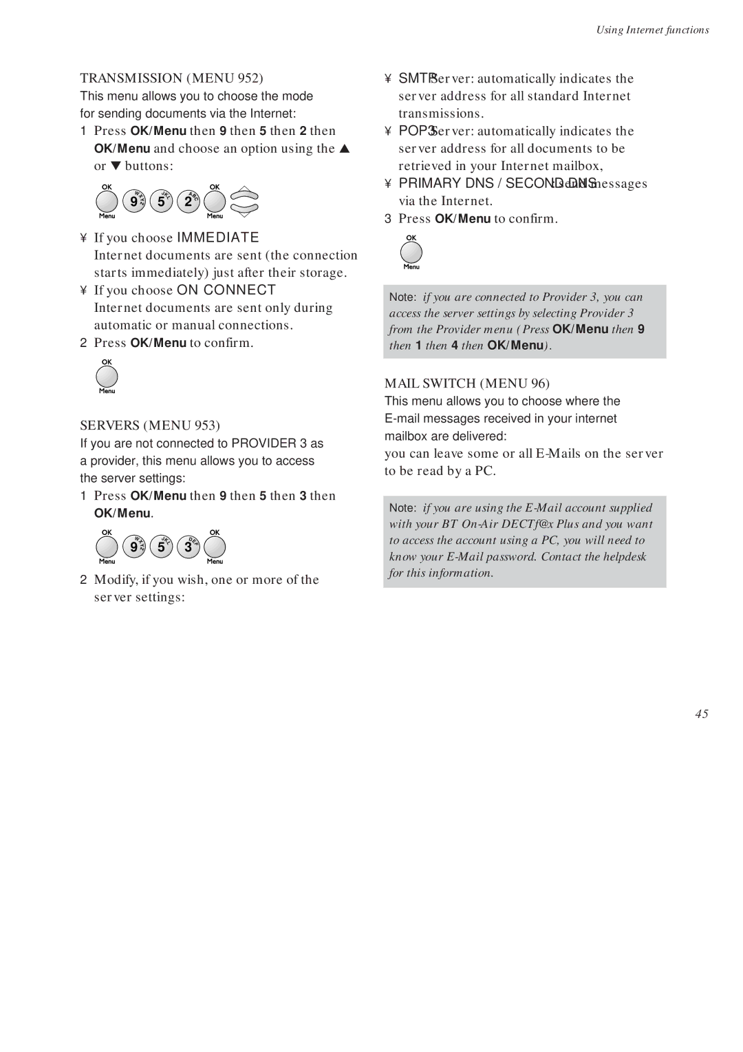 BT On-Air DECTf@x Plus F@x machine and digital telephone system Primary DNS / Second DNS send messages via the Internet 