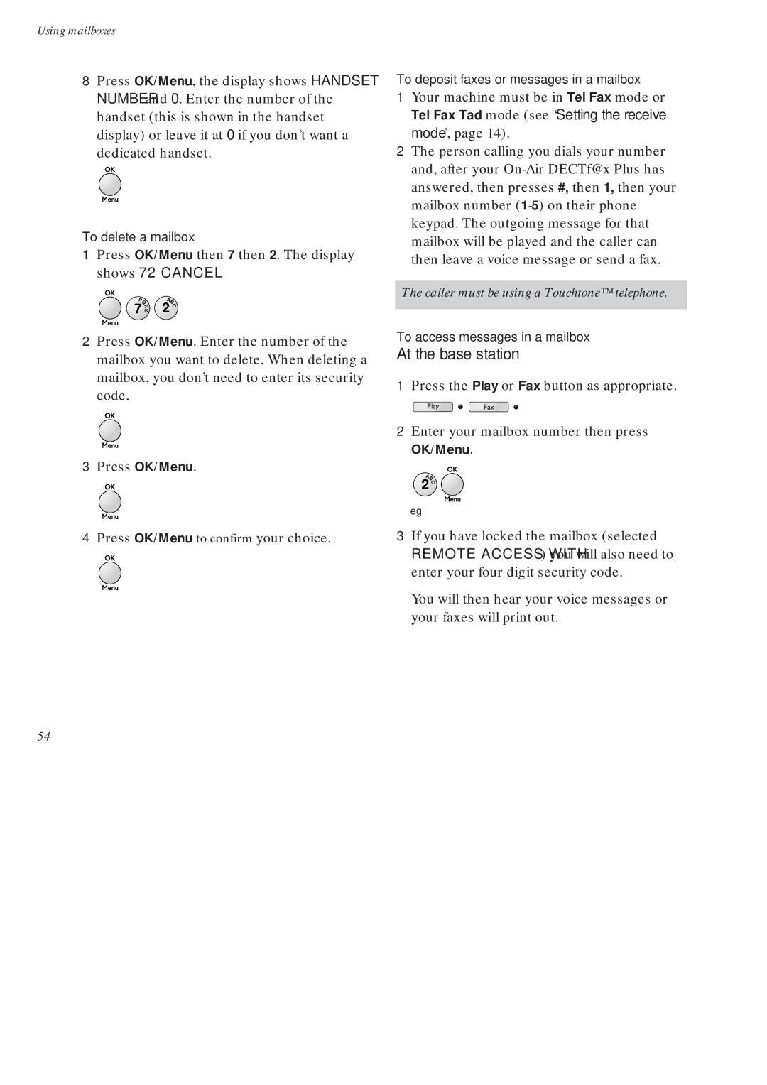 BT On-Air DECTf@x Plus F@x machine and digital telephone system manual Your machine must be in Tel Fax mode or 