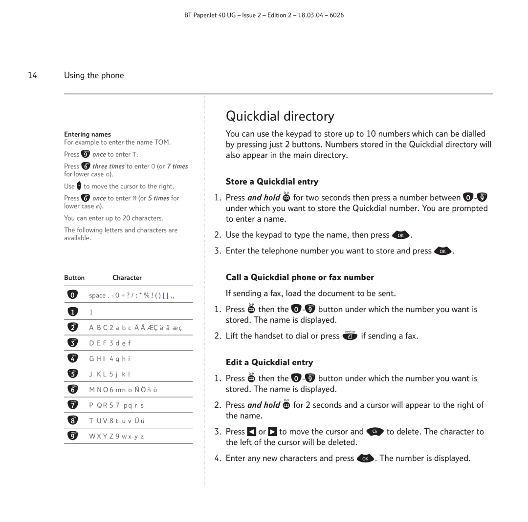 BT PaperJet 40 manual Quickdial directory, Using the phone 