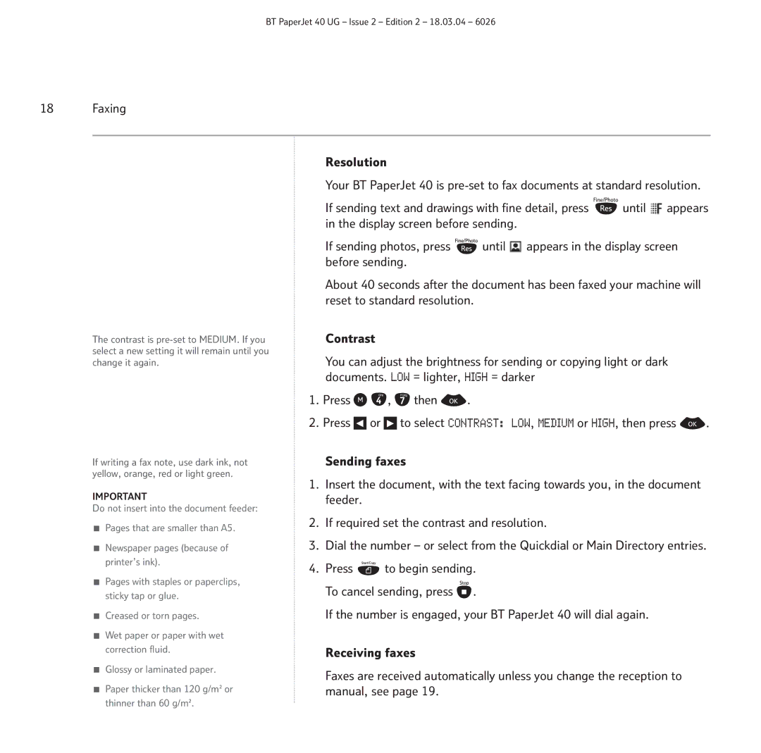 BT PaperJet 40 manual Faxing Resolution, Until, Contrast, Documents. LOW = lighter, High = darker Press , then 