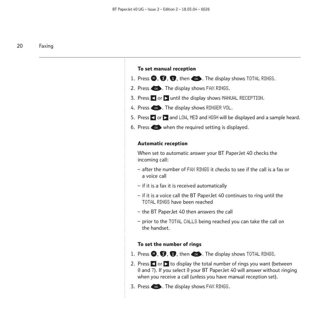 BT PaperJet 40 manual Press . The display shows FAX Rings 