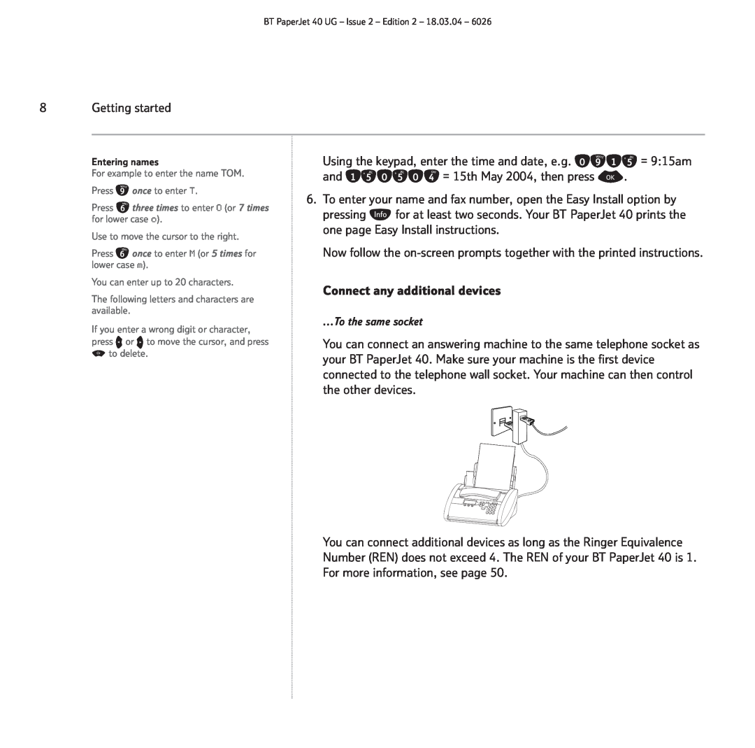 BT PaperJet 40 manual Using the keypad, enter the time and date, e.g, = 915am, = 15th May 2004, then press, pressing 