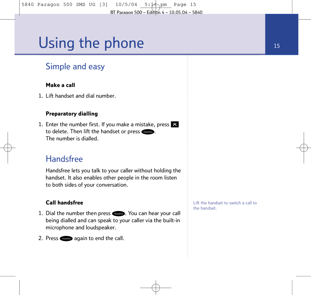 BT PARAGON 500 manual Using the phone, Simple and easy, Handsfree, Number is dialled 