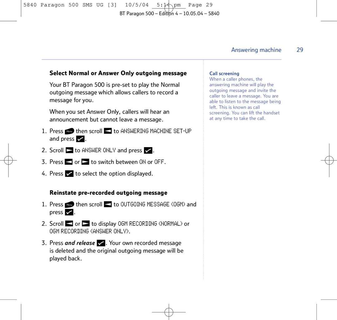 BT PARAGON 500 manual Select Normal or Answer Only outgoing message, Your BT Paragon 500 is pre-set to play the Normal 