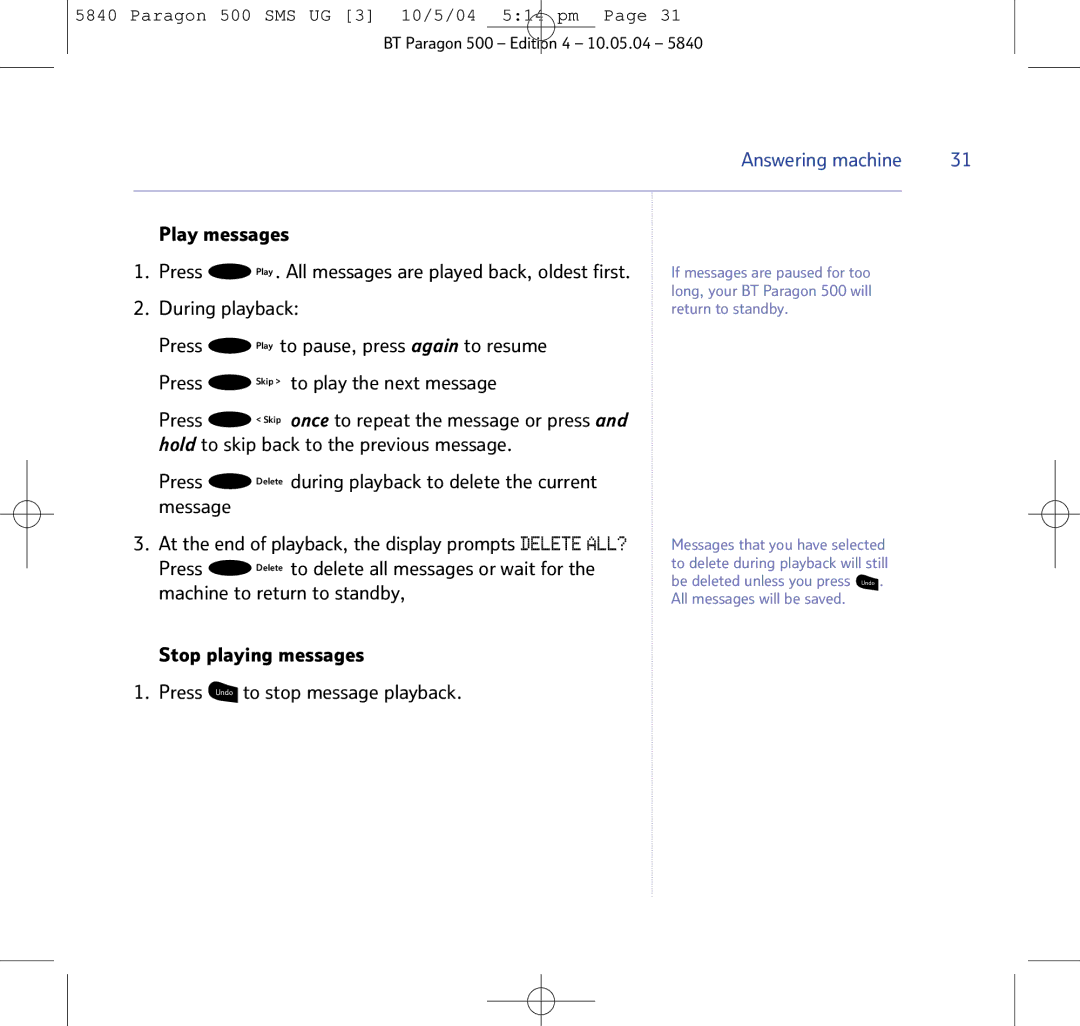 BT PARAGON 500 manual Play messages, Press Delete during playback to delete the current message 