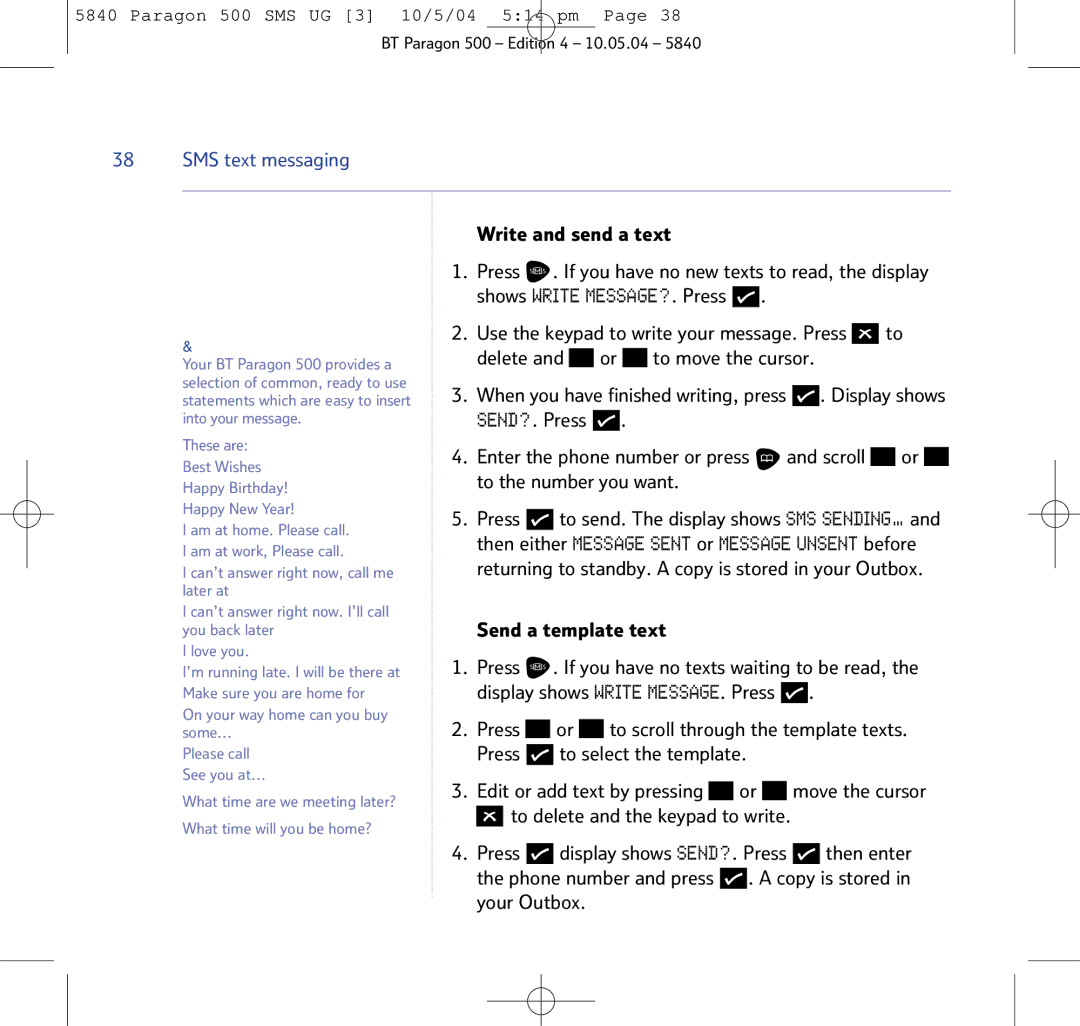 BT PARAGON 500 manual To delete and the keypad to write 