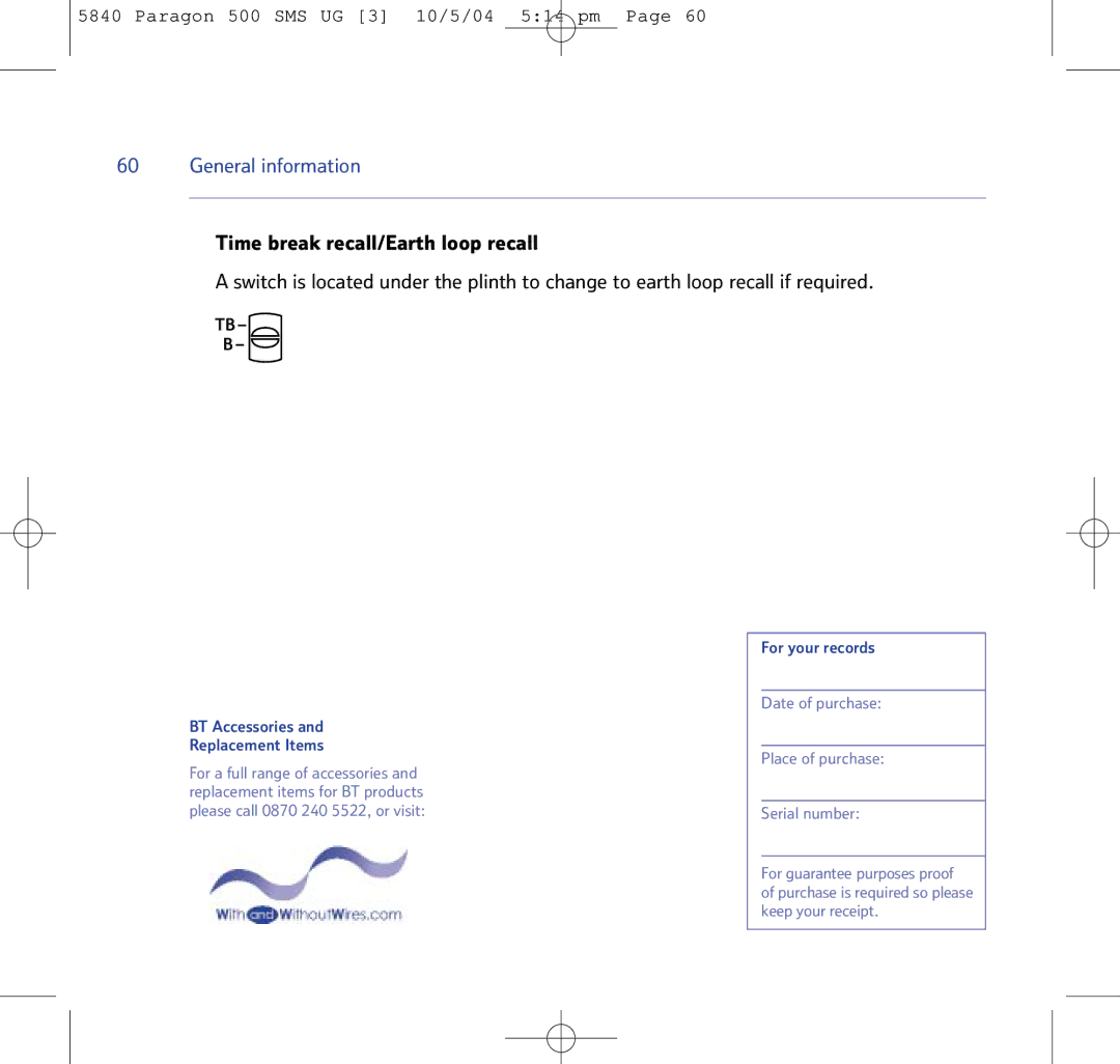 BT PARAGON 500 manual Date of purchase Place of purchase Serial number 