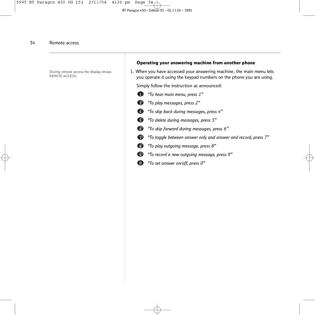 BT PARAGON450 manual Remote access, Operating your answering machine from another phone 
