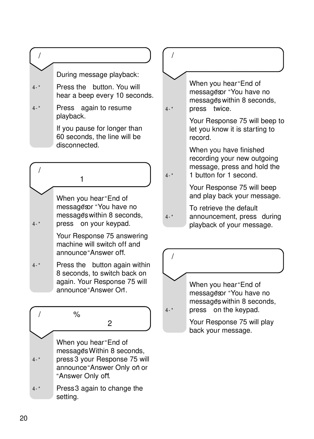 BT RESPONSE75 manual To pause a message, To switch your answering machine on/off, To change your outgoing message 