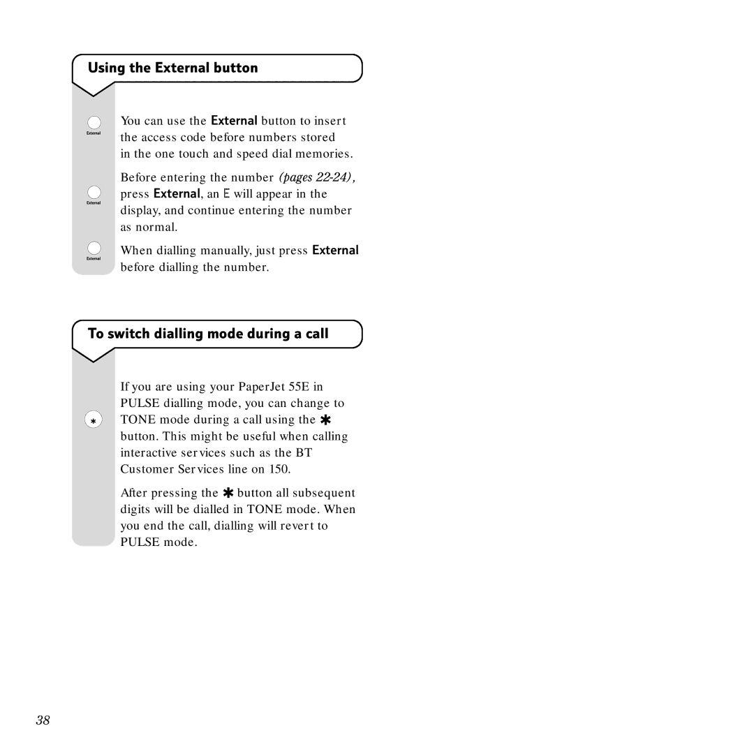 BT Scanner, Copier, PaperJet 55E manual Using the External button, To switch dialling mode during a call 