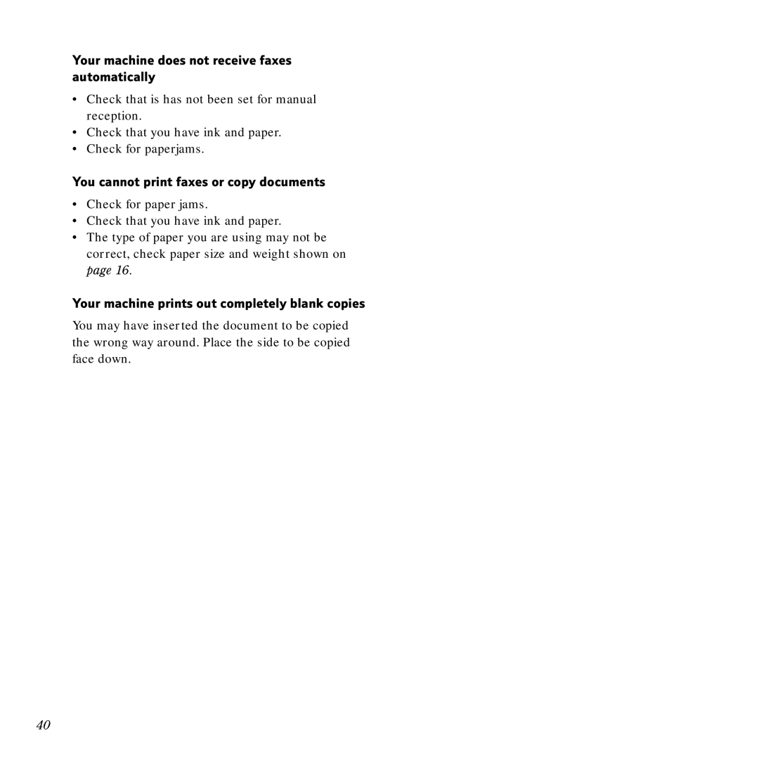 BT Scanner, Copier, 55E manual Your machine does not receive faxes automatically, You cannot print faxes or copy documents 