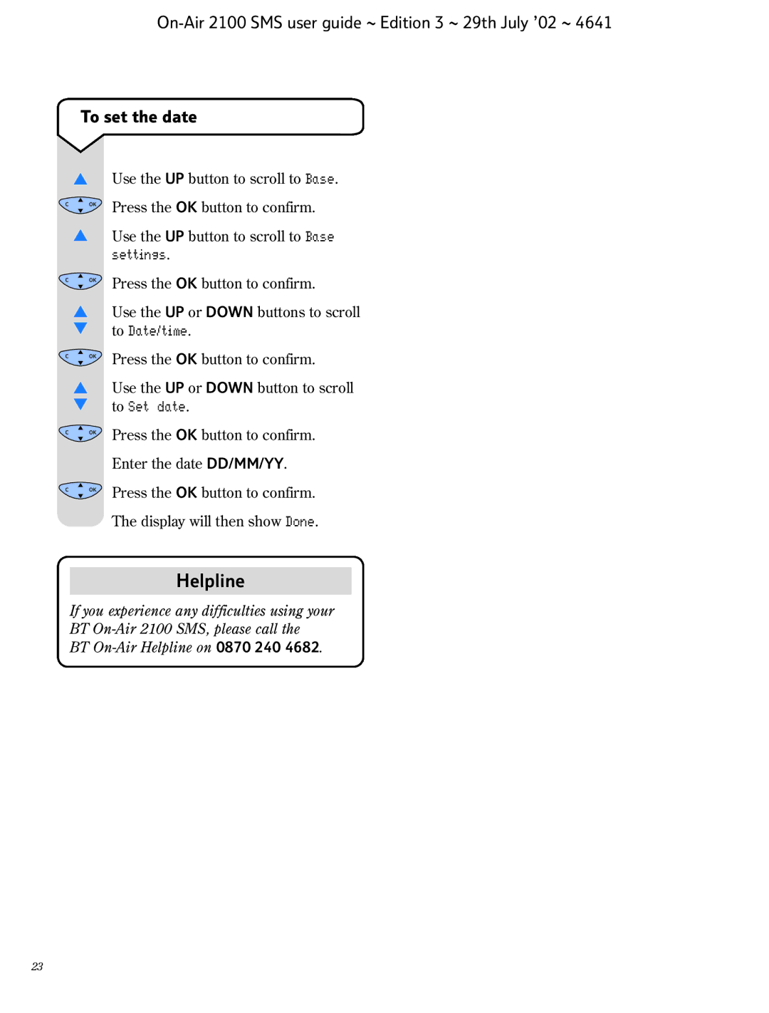 BT SMS manual Use the UP button to scroll to Base 