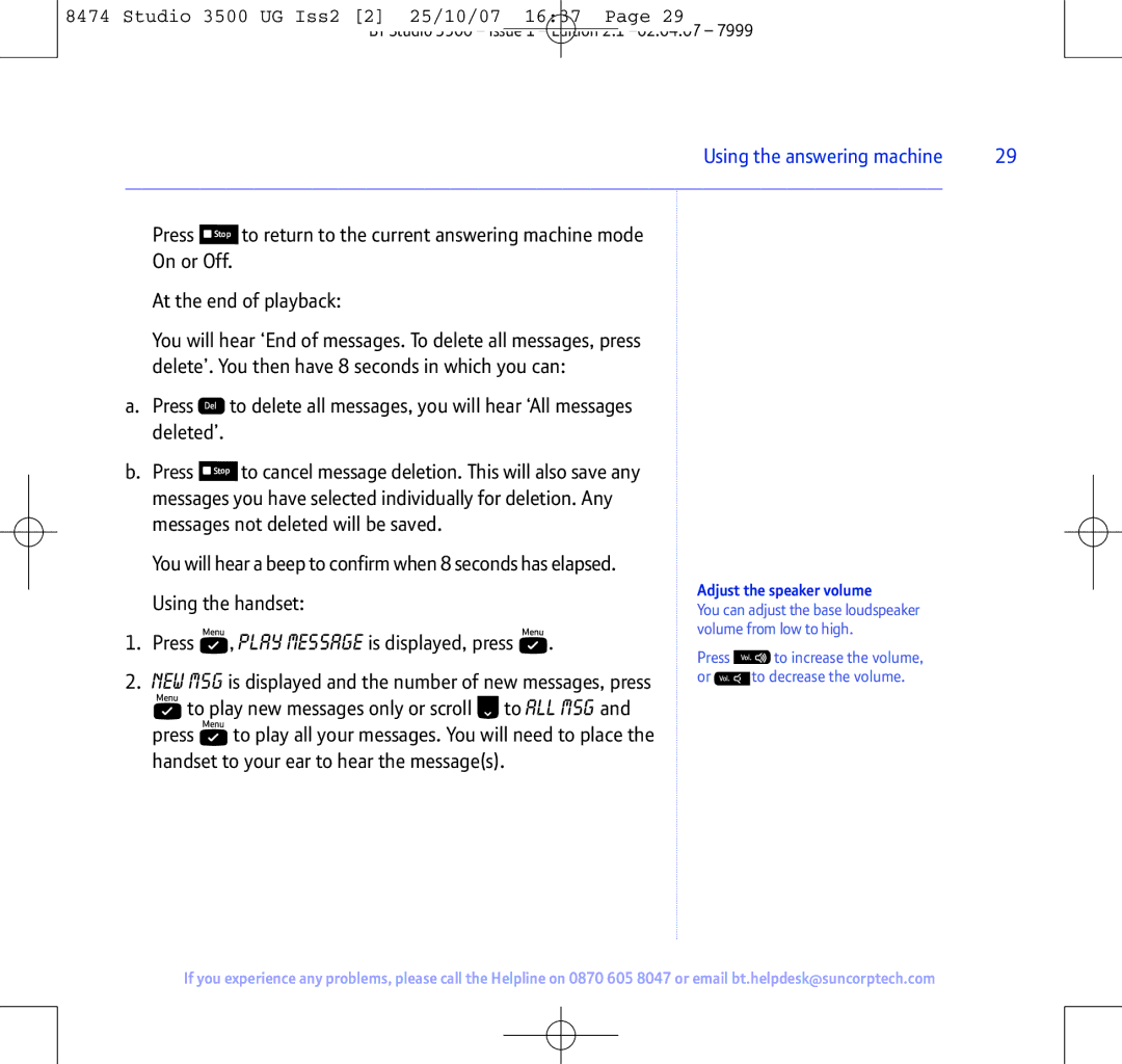 BT Studio 3500 manual Handset to your ear to hear the messages, Adjust the speaker volume 