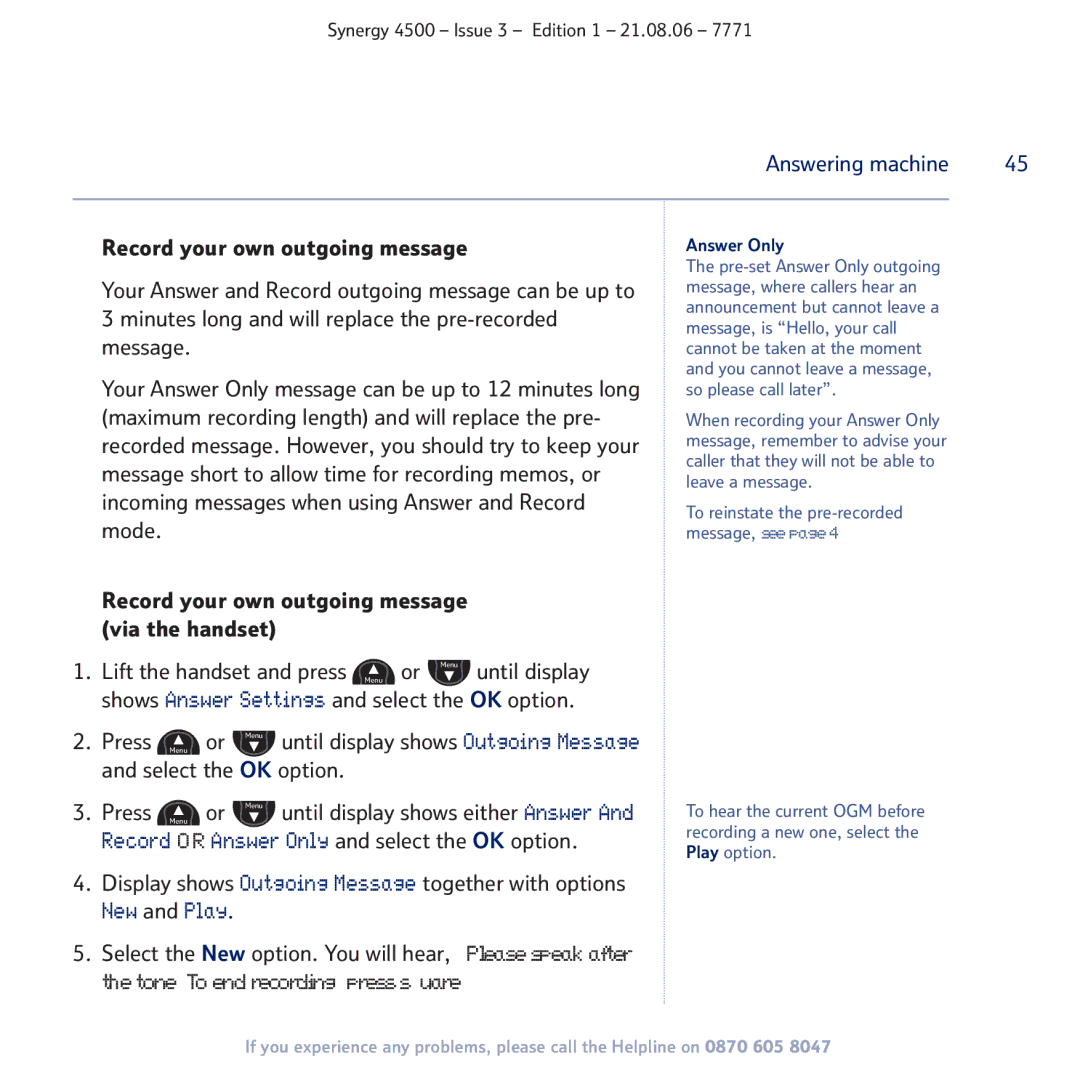 BT SYNERGY 4500 manual Record your own outgoing message, Minutes long and will replace the pre-recorded, Message, Mode 