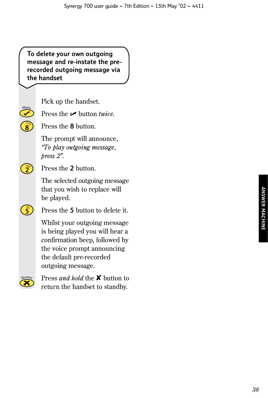 BT Synergy 700 manual To play outgoing message, Press 