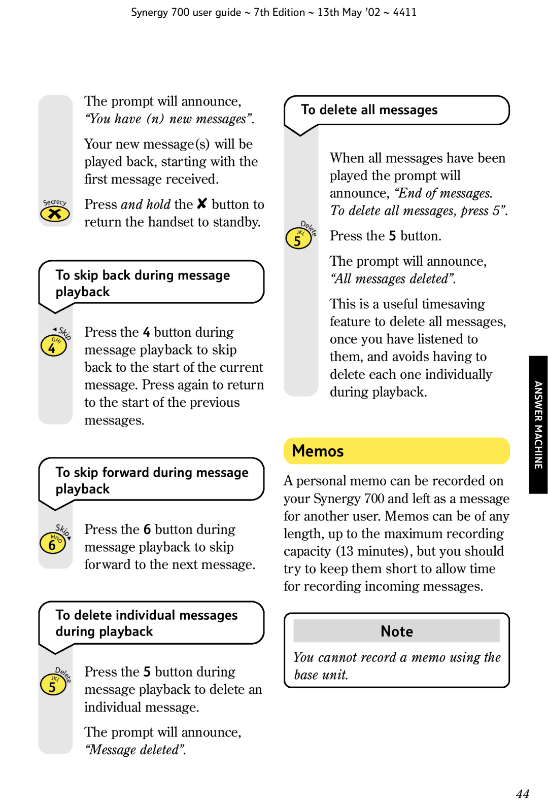 BT Synergy 700 manual Memos, To skip back during message playback, Press the 6 button during, Message playback to skip 