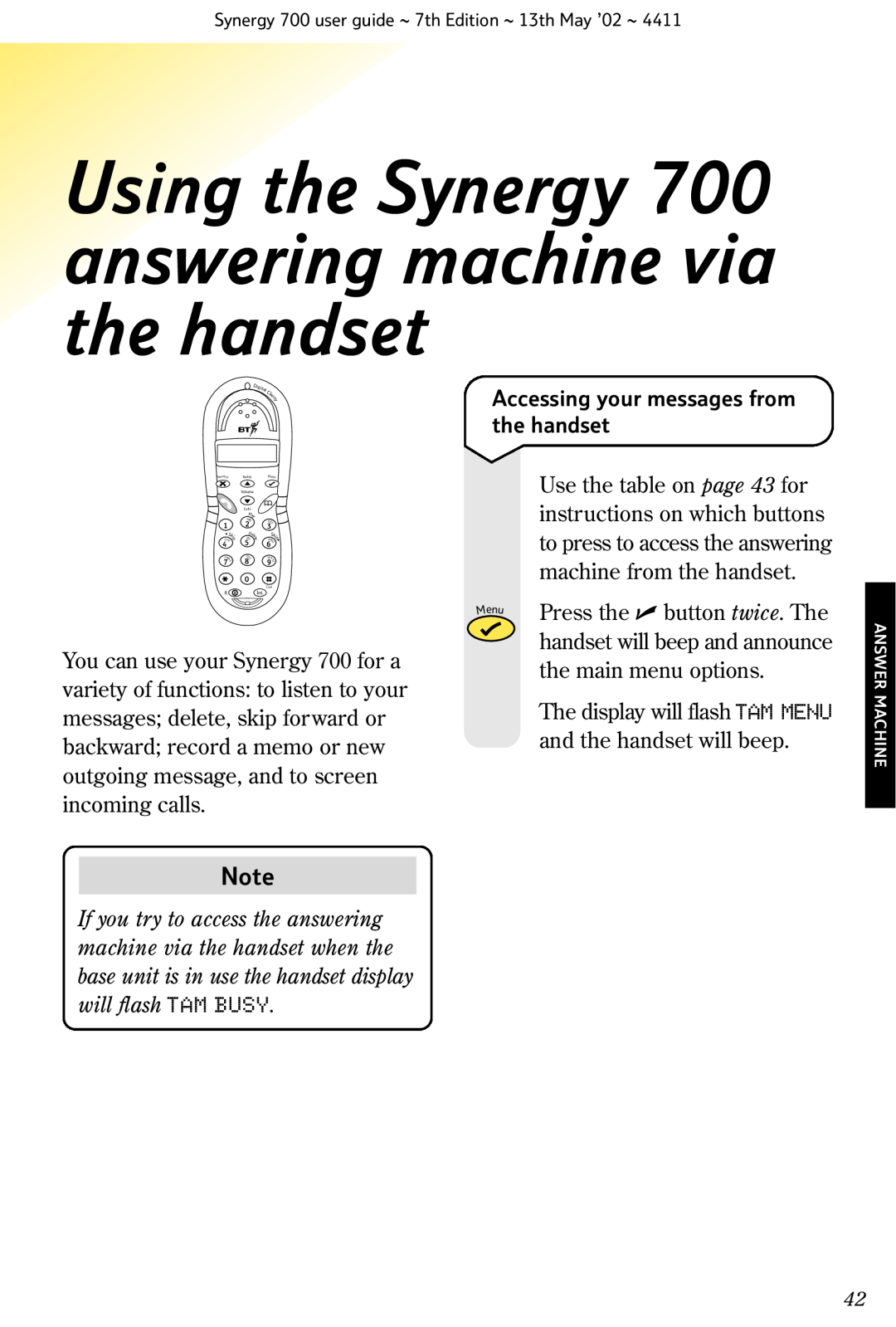 BT Using the Synergy 700 answering machine via the handset, Accessing your messages from, Use the table on page 43 for 