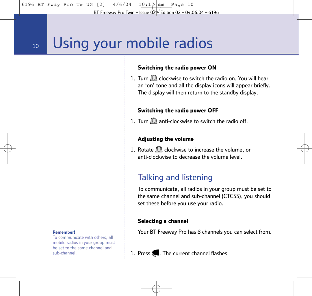 BT Twin Radio Using your mobile radios, Talking and listening, Switching the radio power on, With the radio switched on 