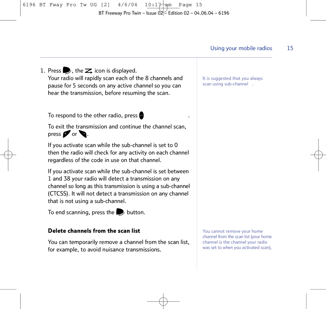 BT Twin Radio manual Press , the icon is displayed 