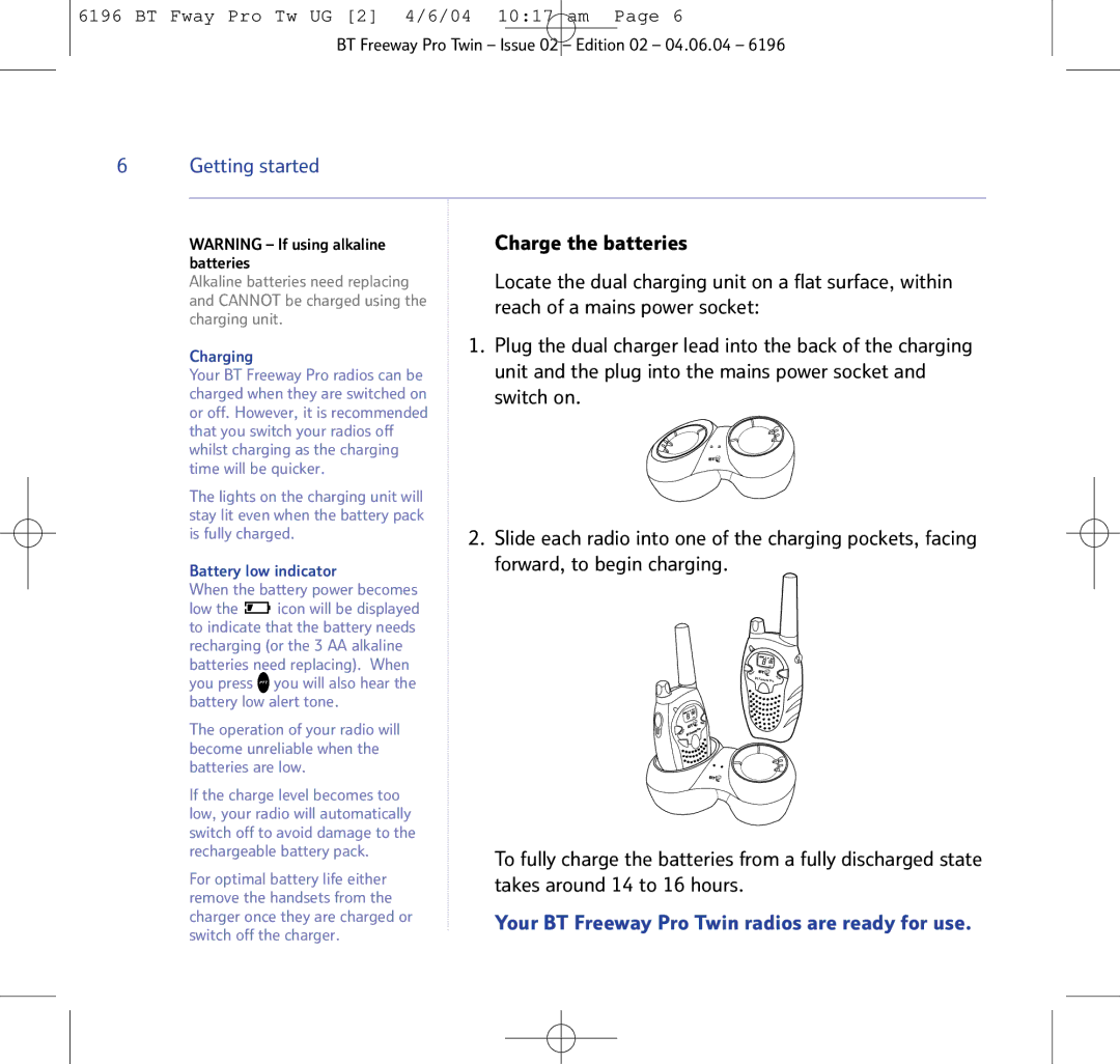 BT Twin Radio manual Your BT Freeway Pro Twin radios are ready for use 