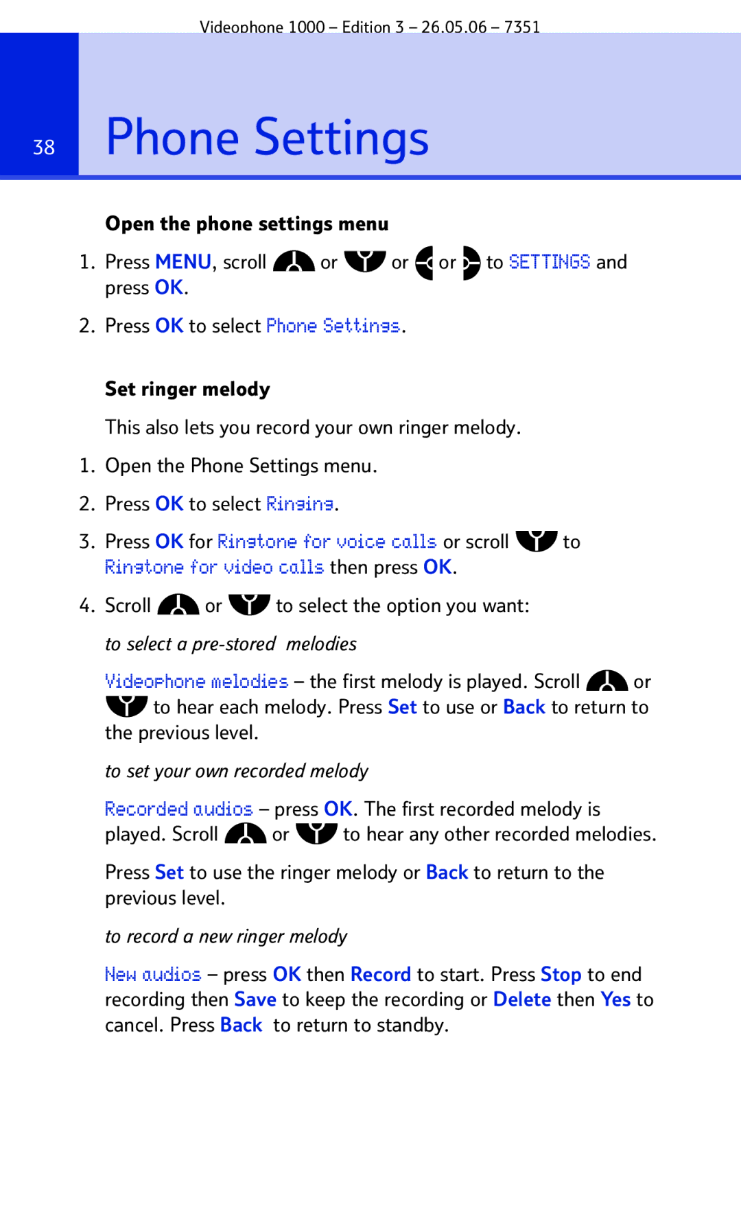 BT Videophone 1000 manual Phone Settings, To record a new ringer melody 