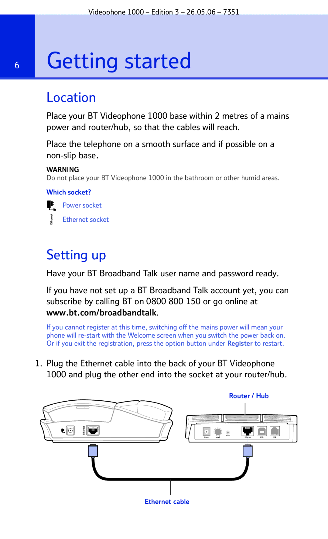 BT Videophone 1000 manual Getting started, Location, Setting up, Have your BT Broadband Talk user name and password ready 