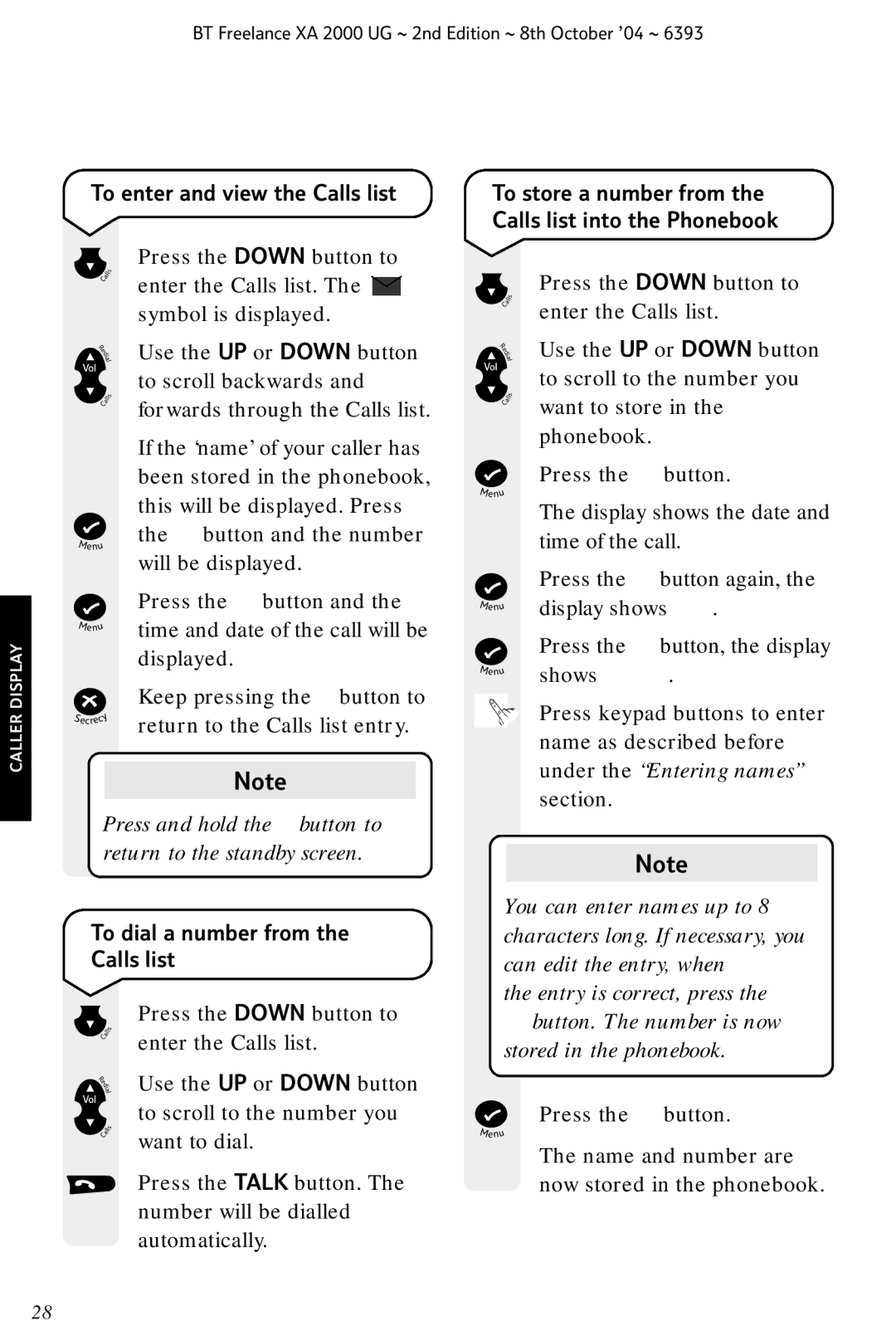 BT XA 2000 manual To enter and view the Calls list, Press and hold the button to return to the standby screen 