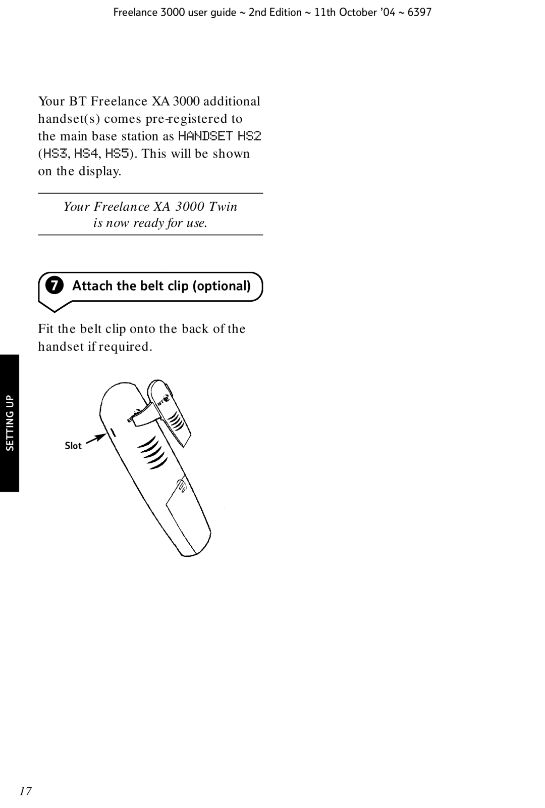 BT manual Your Freelance XA 3000 Twin Is now ready for use, Attach the belt clip optional 