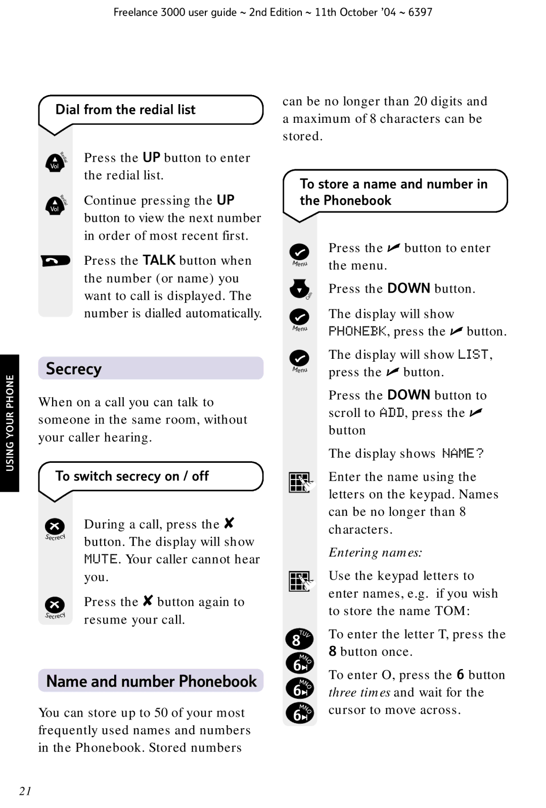 BT XA 3000 manual Secrecy, Name and number Phonebook, Dial from the redial list, To switch secrecy on / off, Entering names 