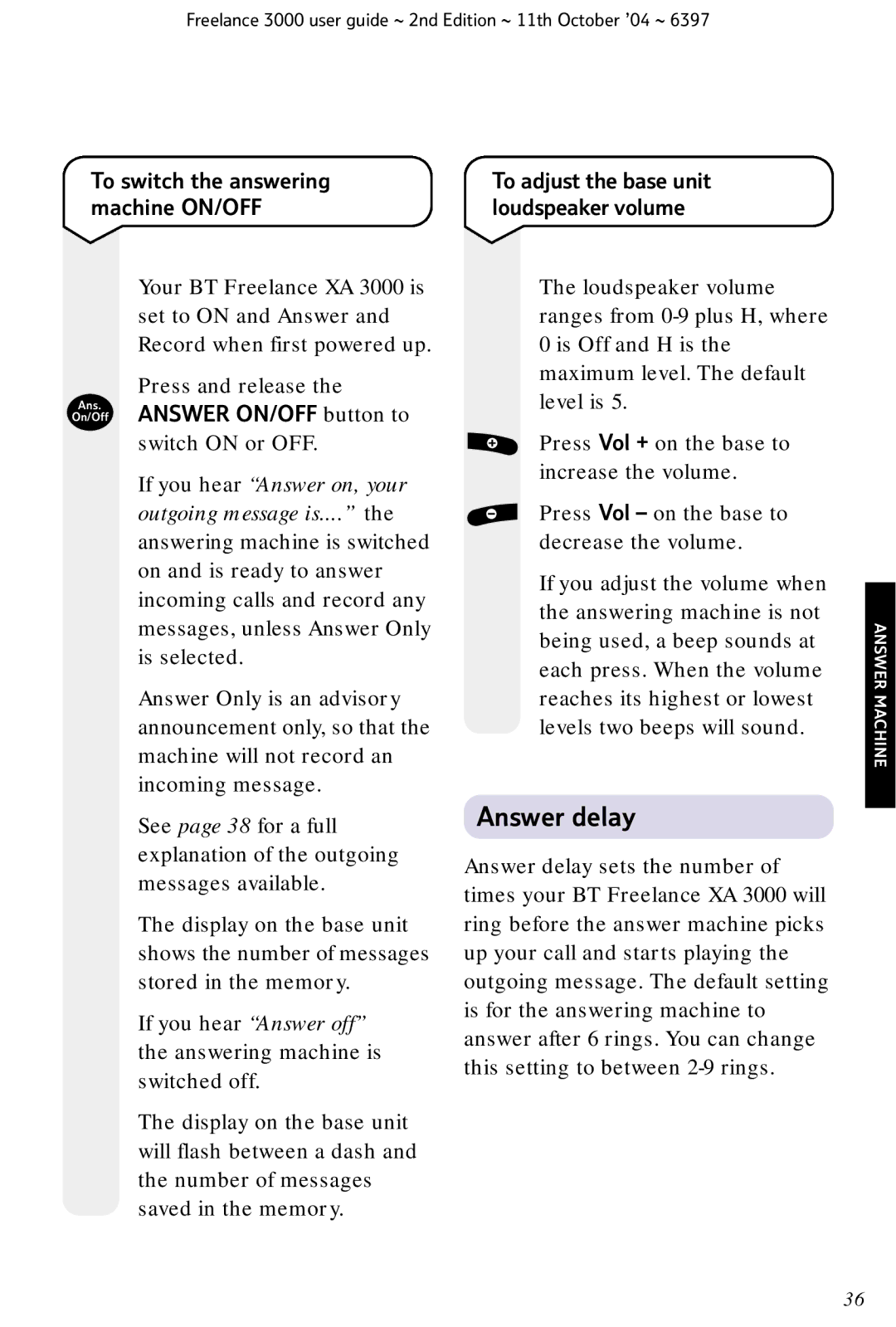 BT XA 3000 manual Answer delay, On/Off Answer ON/OFF button to, If you hear Answer on, your outgoing message is 