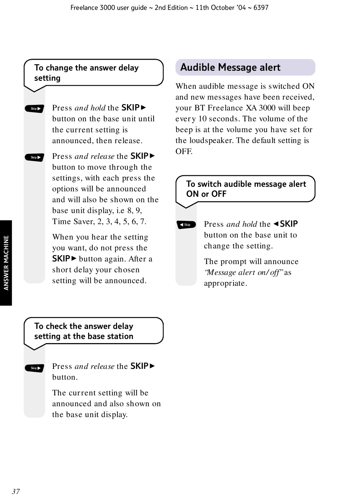 BT XA 3000 manual Audible Message alert, To change the answer delay setting, Press and release the Skip  