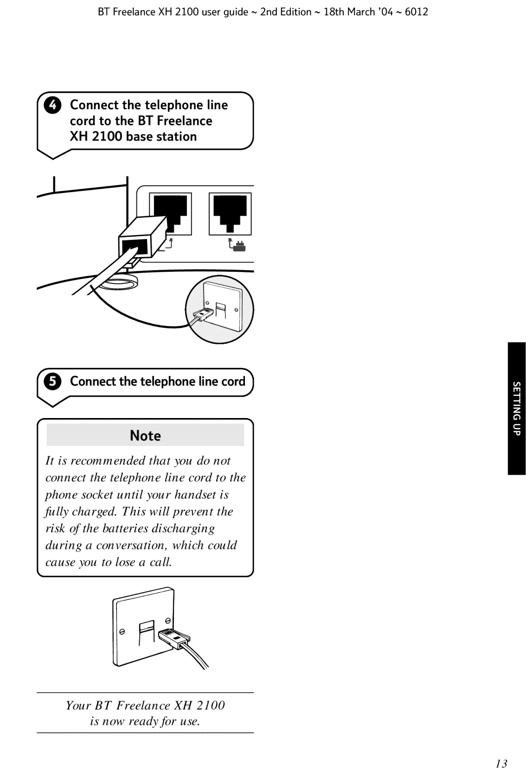 BT XH 2100 manual Connect the telephone line cord 