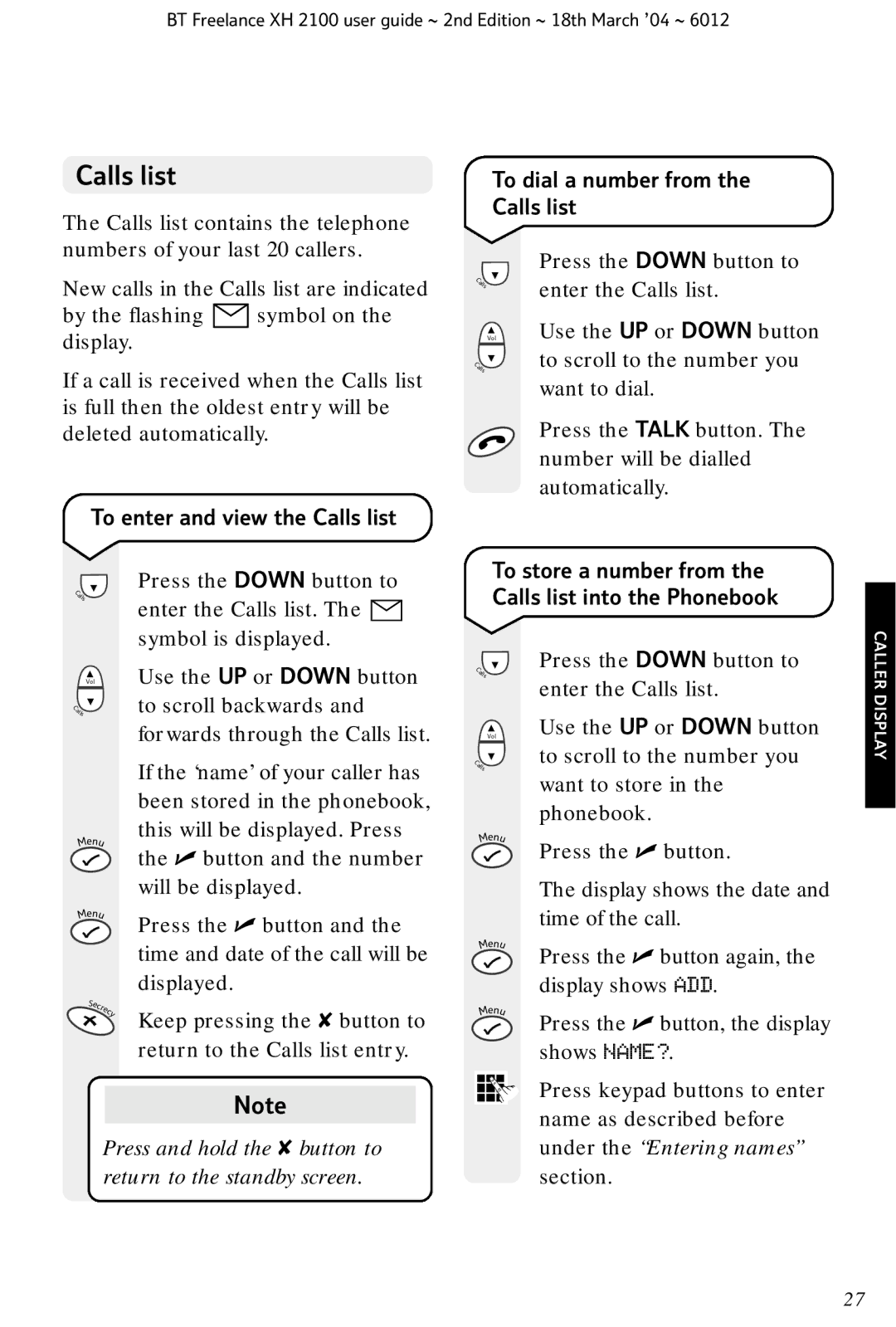 BT XH 2100 manual To enter and view the Calls list To dial a number from 