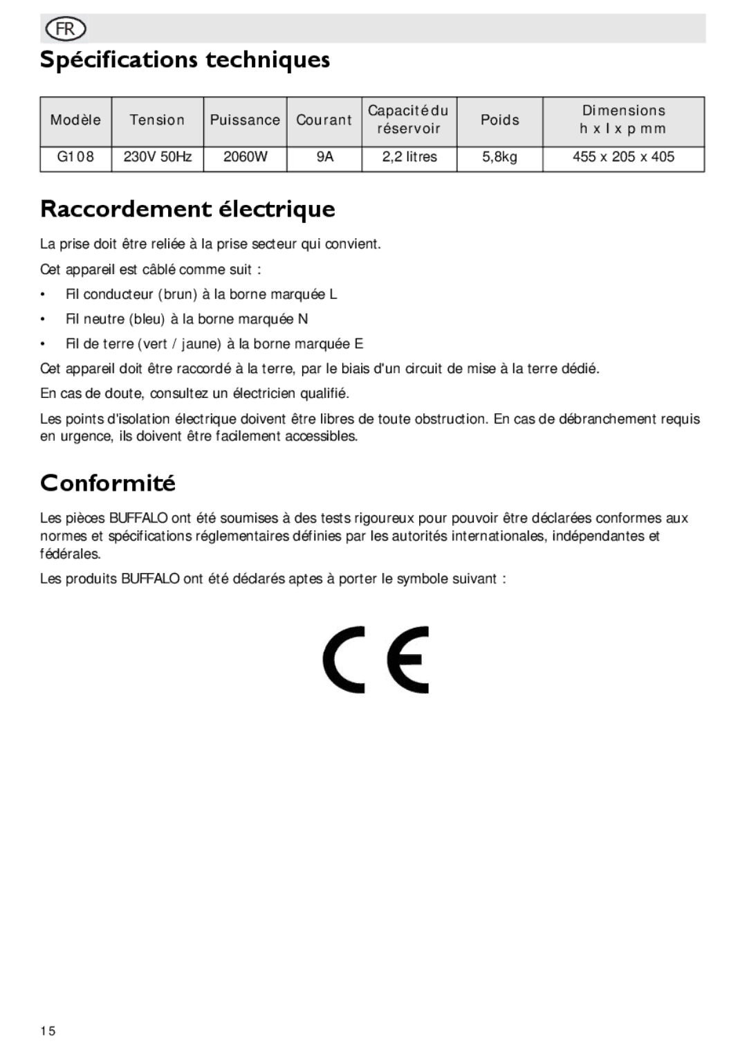 Buffalo Import G108 manual Spécifications techniques, Raccordement électrique, Conformité, 230V 50Hz 