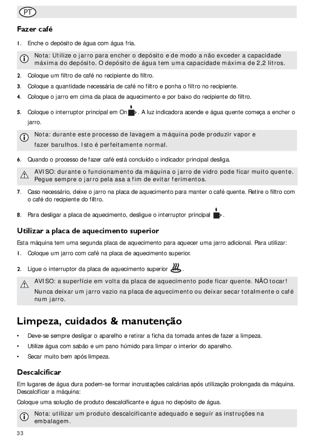 Buffalo Import G108 Limpeza, cuidados & manutenção, Fazer café, Utilizar a placa de aquecimento superior, Descalcificar 