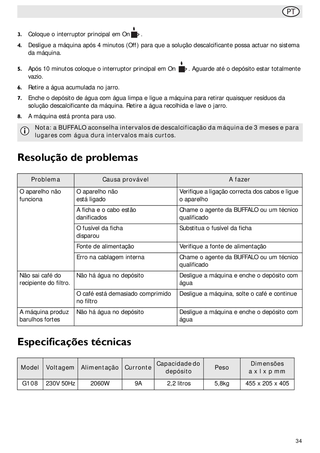 Buffalo Import G108 manual Resolução de problemas, Especificações técnicas, Problema Causa provável Fazer 