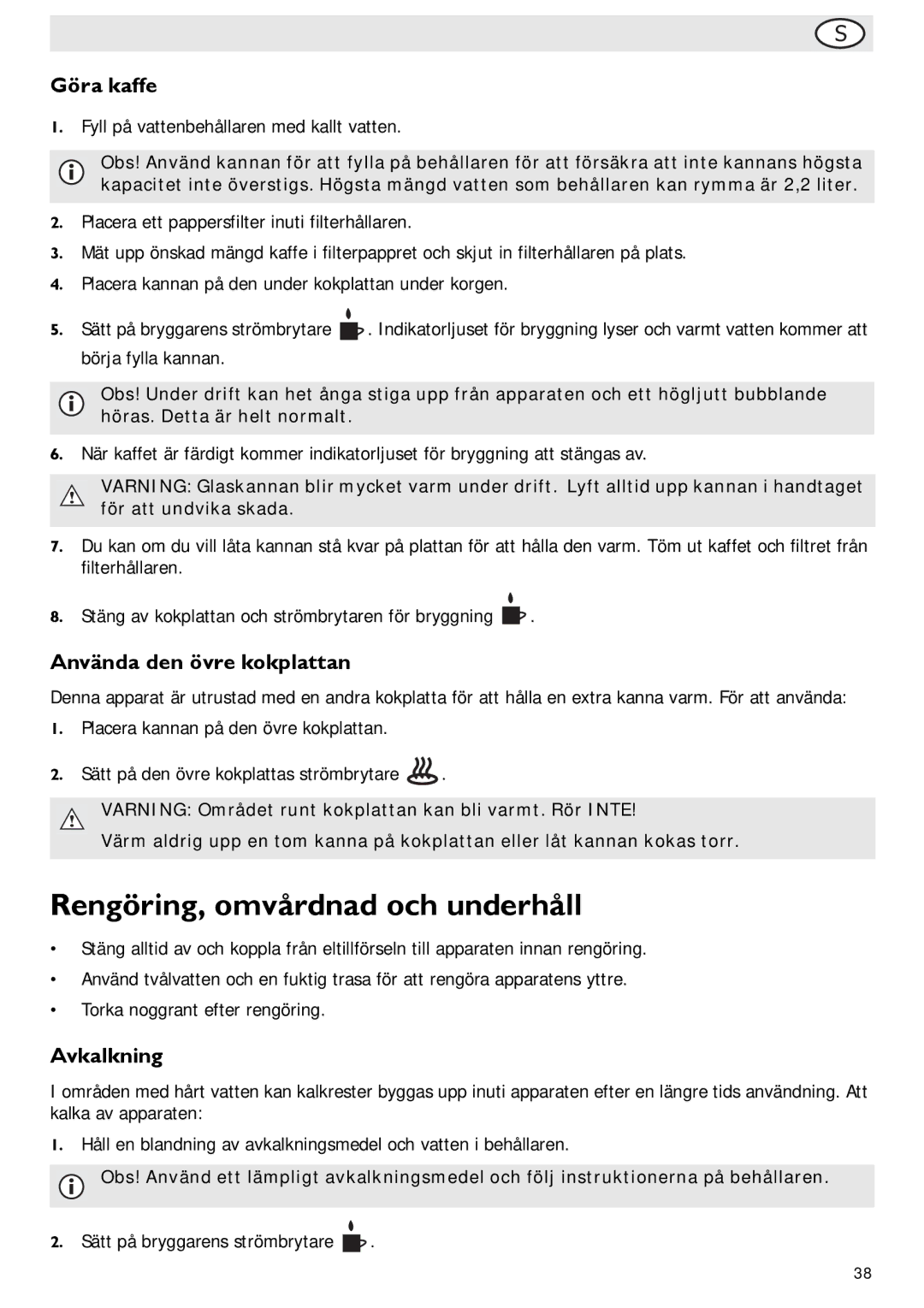 Buffalo Import G108 manual Rengöring, omvårdnad och underhåll, Göra kaffe, Använda den övre kokplattan, Avkalkning 