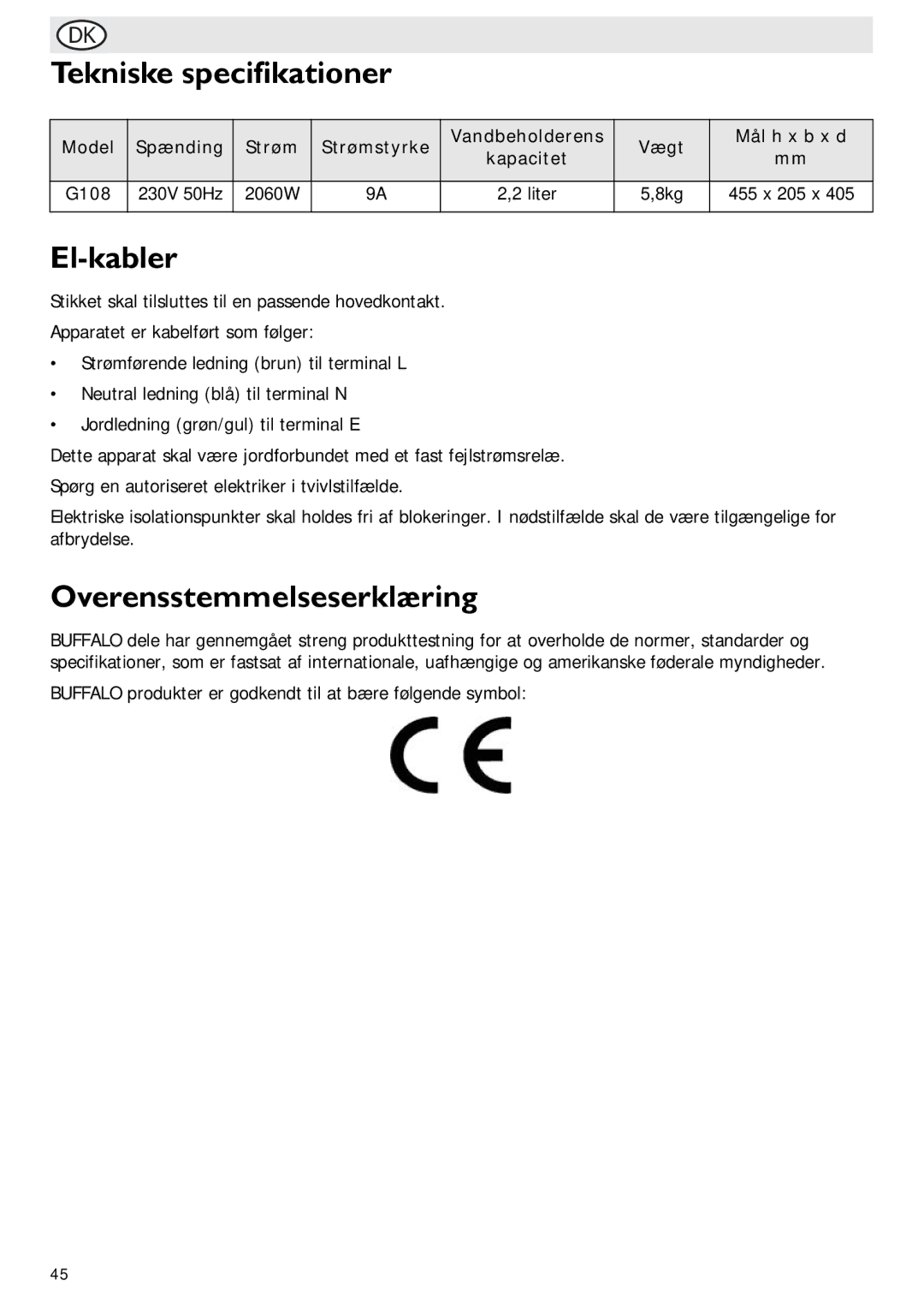 Buffalo Import G108 manual Tekniske specifikationer, El-kabler, Overensstemmelseserklæring, 230V 50Hz 2060W Liter 8kg 