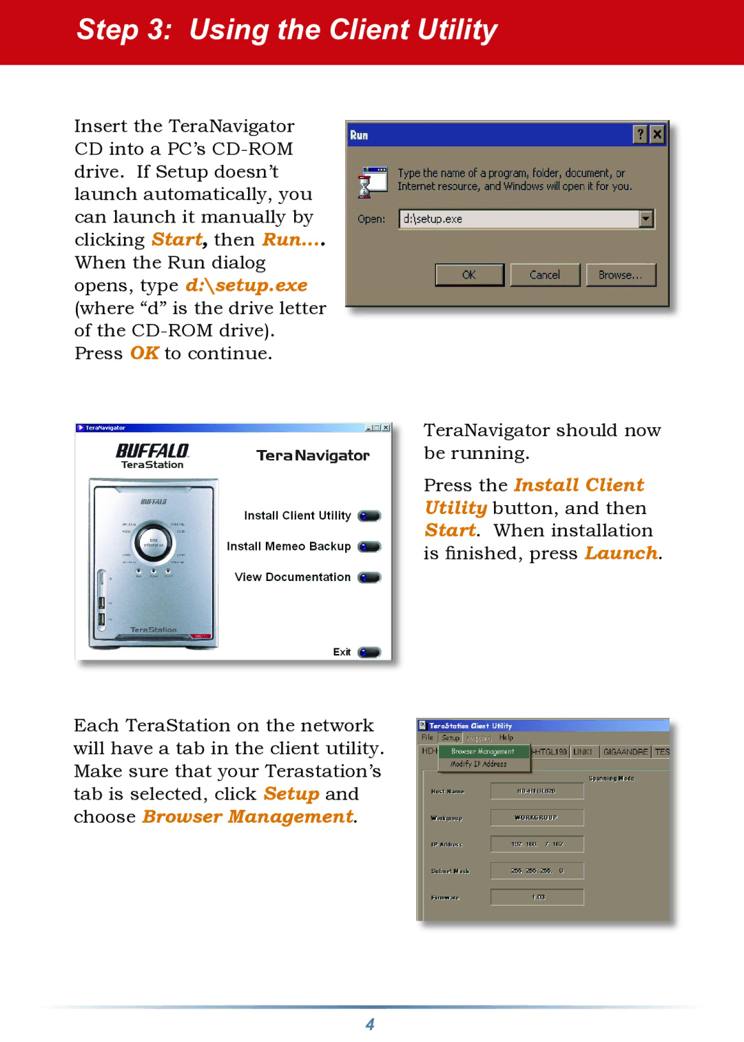 Buffalo Technology HD-HTGL/R5 setup guide Using the Client Utility 