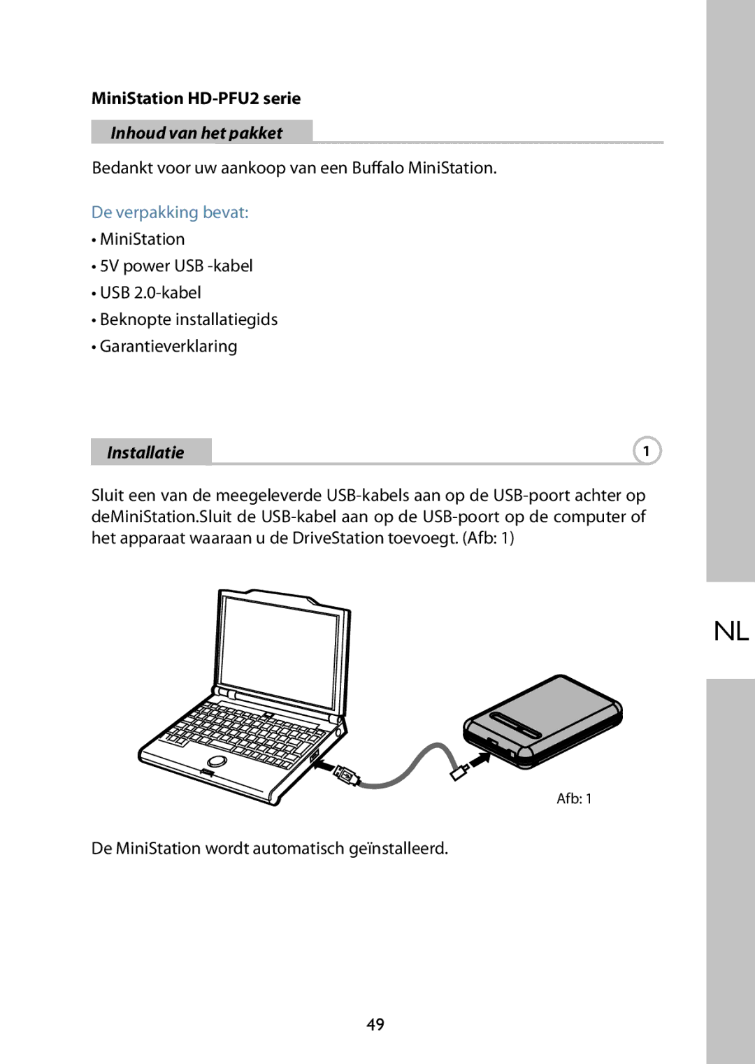 Buffalo Technology HD-PFU2 setup guide Inhoud van het pakket, Installatie 