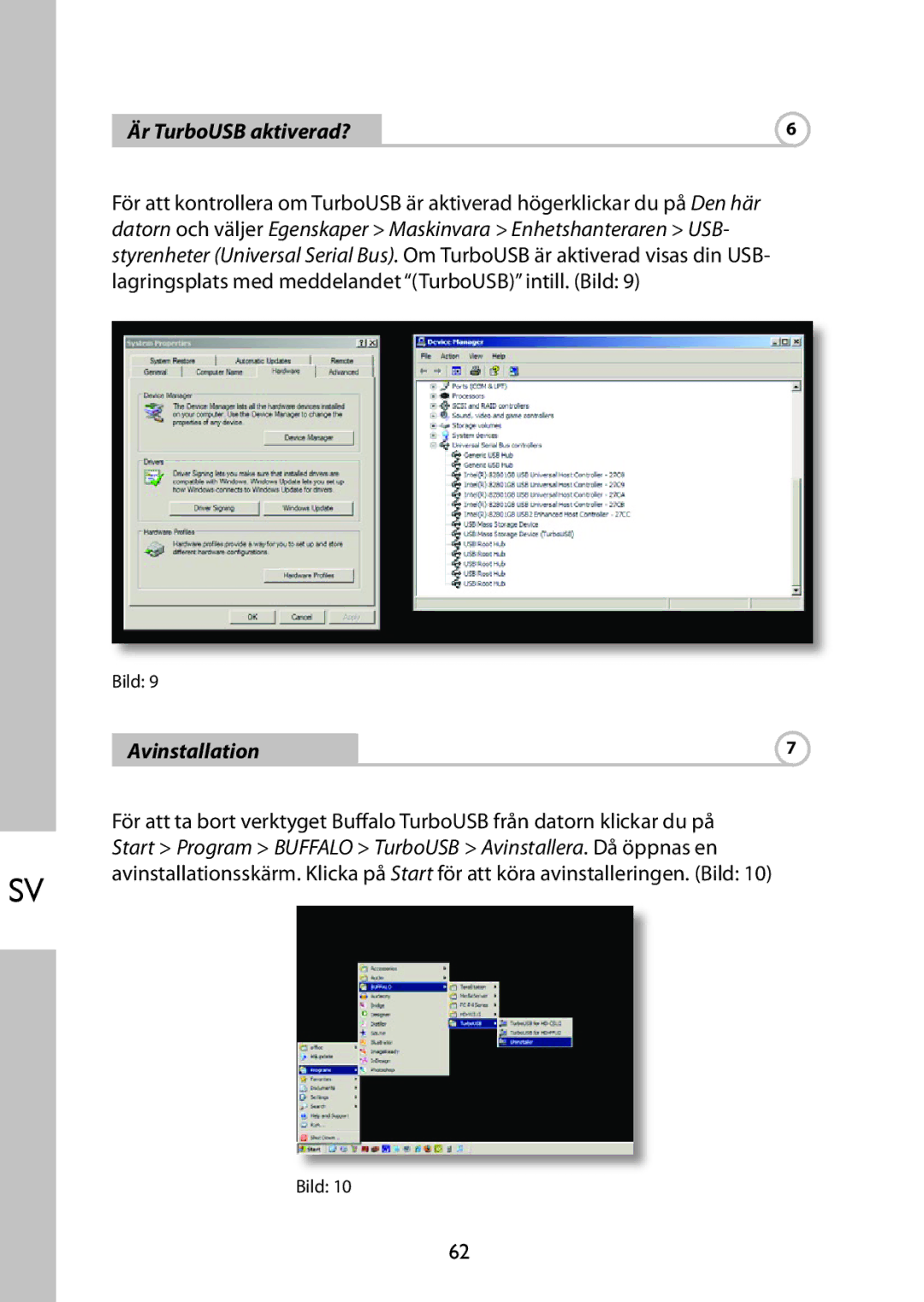 Buffalo Technology HD-PFU2 setup guide Är TurboUSB aktiverad?, Avinstallation 