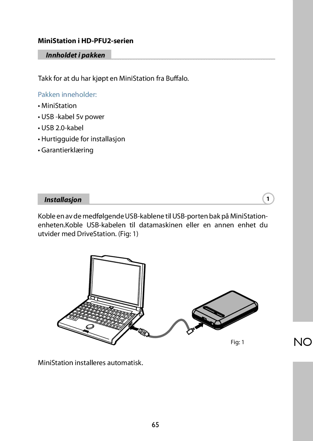 Buffalo Technology HD-PFU2 setup guide Innholdet i pakken, Installasjon 