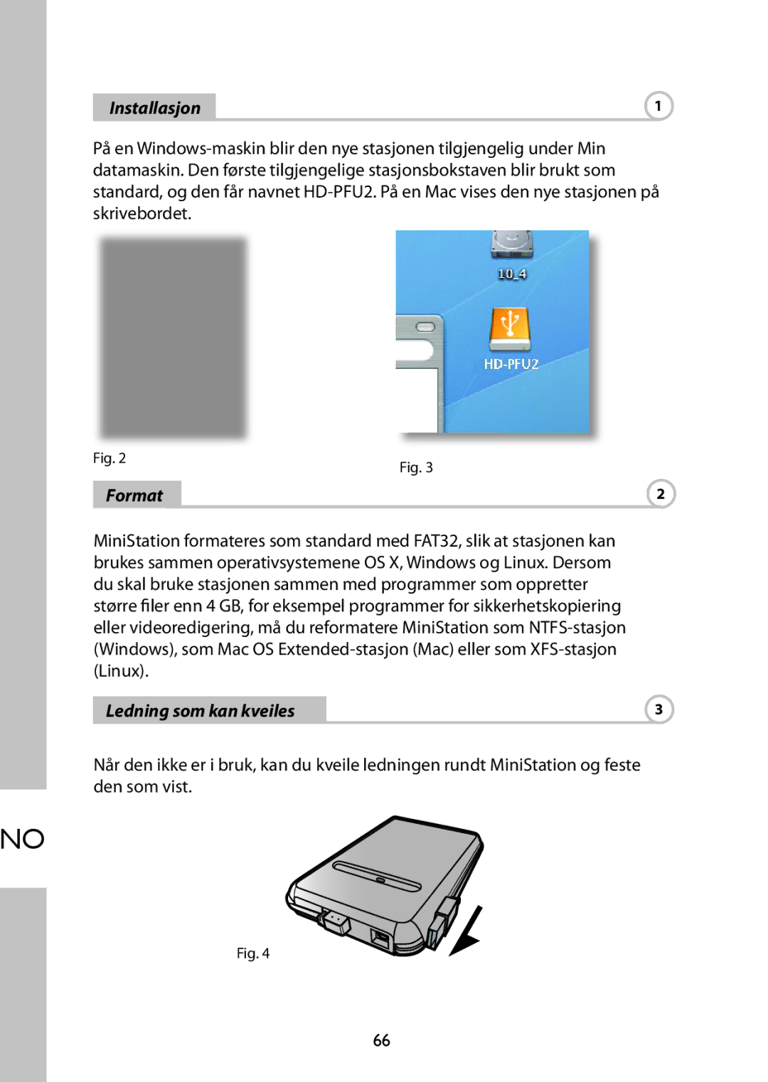 Buffalo Technology HD-PFU2 setup guide Format, Ledning som kan kveiles 