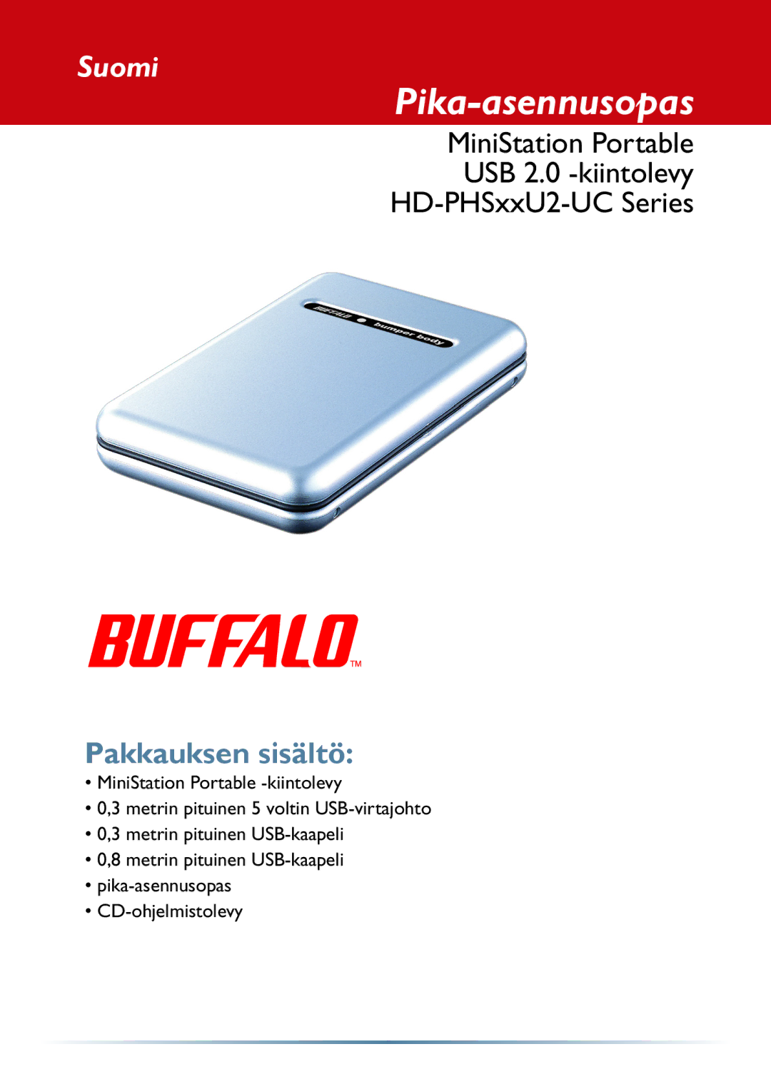 Buffalo Technology HD-PHSxxU2-UC setup guide Pika-asennusopas, Suomi 