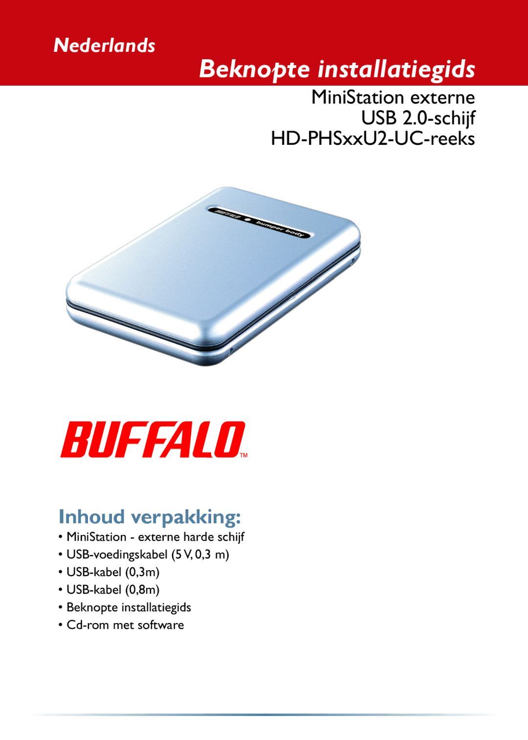 Buffalo Technology HD-PHSxxU2-UC setup guide Beknopte installatiegids, Nederlands 