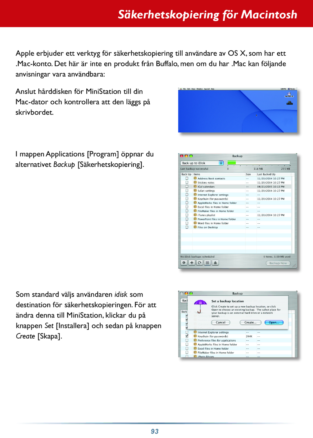 Buffalo Technology HD-PHSxxU2-UC setup guide Säkerhetskopiering för Macintosh 